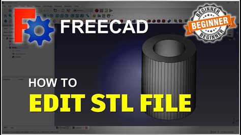 freecad edit stl|How to edit an STL file in FreeCAD .